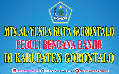 MTs Al-Yusra Kota Gorontalo Peduli Banjir di Kabupaten Gorontalo